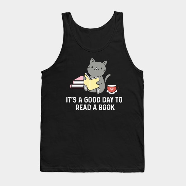 It's a Good day to read a book Tank Top by LaroyaloTees